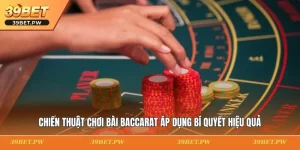 Chiến Thuật Chơi Bài Baccarat Áp Dụng Bí Quyết Hiệu Quả Chiến Thuật Chơi Bài Baccarat Áp Dụng Bí Quyết Hiệu Quả