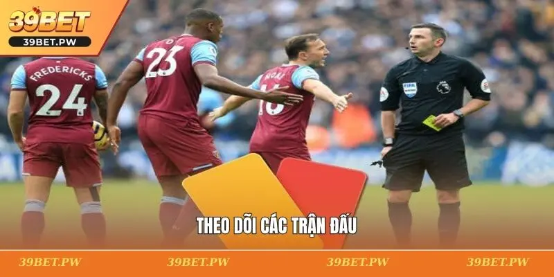 Theo dõi các trận đấu