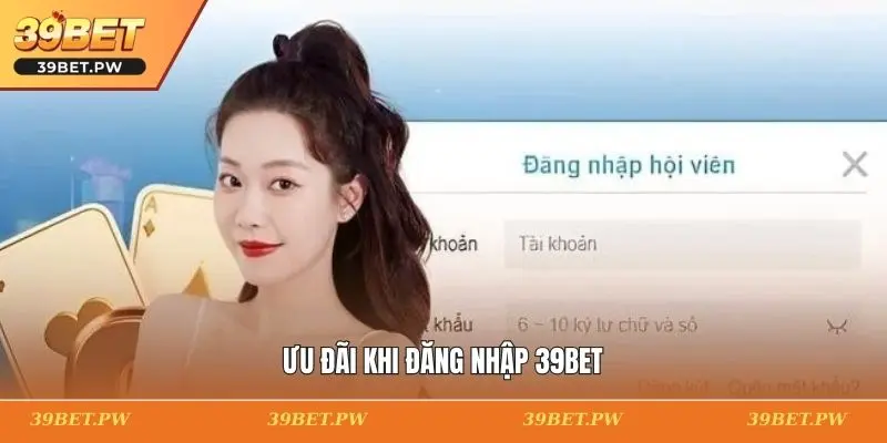 Ưu đãi khi đăng nhập 39BET